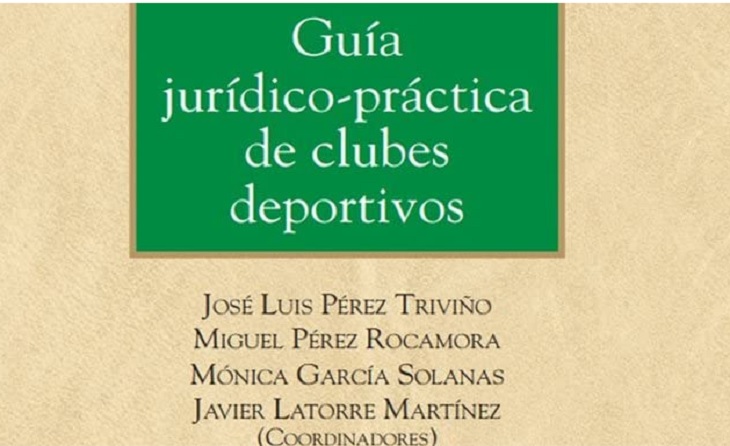 Guía Jurídico-Práctica De Clubes Deportivos, ultima obra on ha col·laborat Latorre